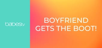 Boyfriend Gets the Boot! E1376