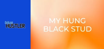 My Hung Black Stud