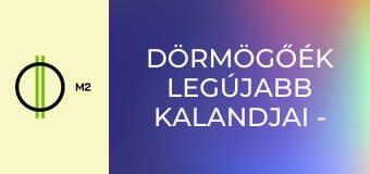 Dörmögőék legújabb kalandjai - A gyűjtögetők