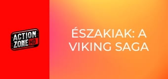 Északiak: A viking saga
