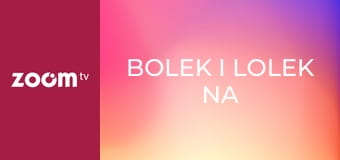 Bolek i Lolek na wakacjach S1E5 - Zabawa w rycerza