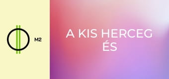 A kis herceg és barátai - A nagy, ijesztő hang