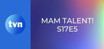 Mam Talent! S17E5