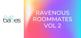 Ravenous Roommates Vol 2 E383