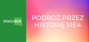 Podróż przez historię S1E4 - Savannah