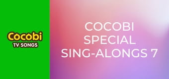 Cocobi Special Sing-Alongs 7