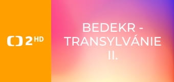 Bedekr - Transylvánie II.
