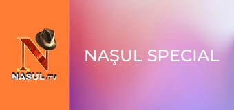 Naşul Special