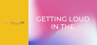 Getting Loud In the Library