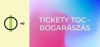 Tickety Toc - Bogarászás / Sportoljunk