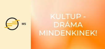 KultUp - Dráma Mindenkinek!