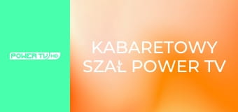 Kabaretowy szał POWER TV E1 - Kabaretowy szał Zdolni i Skromni