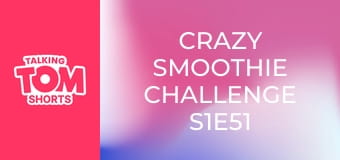 Crazy Smoothie Challenge S1E51