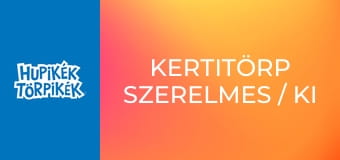 Kertitörp szerelmes / Ki a tolvaj?
