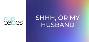 Shhh, or My Husband Will Hear Us E274