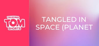 Tangled in Space (Planet Hop) S1E28