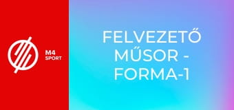 Felvezető műsor - Forma-1
