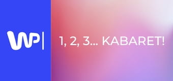 1, 2, 3... Kabaret! S3E4 - Ene, due, rabe