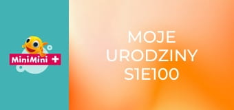 Moje urodziny S1E100