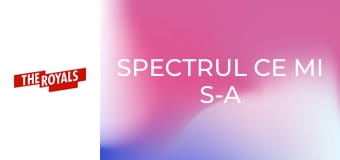 Spectrul ce mi s-a arătat S2E5