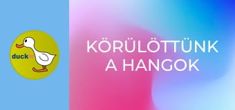 Körülöttünk a hangok Körülöttünk a hangok