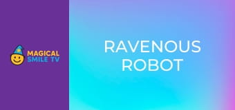 Ravenous Robot Ravenous Robot
