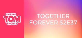 Together Forever S2E37 Together Forever S2E37