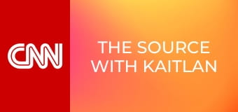 The Source with Kaitlan Collins