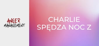 Charlie spędza noc z Lacey S4E12