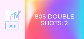 80s Double Shots: 2 From 1!