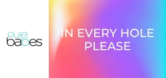 In Every Hole Please E306