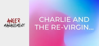 Charlie i prostytutka ponownie dziewica S4E10