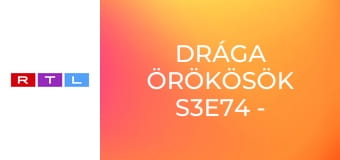 Drága örökösök S3E74 - Vendég a tengerentúlról