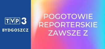 Pogotowie reporterskie zawsze z Wami