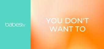 You don't want to fuck me? E1329