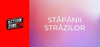 Stăpânii străzilor