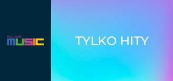 Tylko hity
