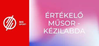 Értékelő műsor - Kézilabda