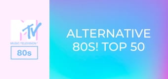Alternative 80s! Top 50