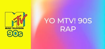 YO MTV! 90s Rap & R'n'B