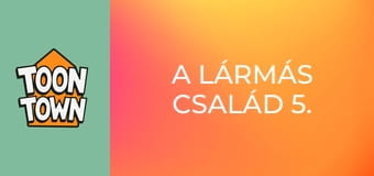 A Lármás család 5. évad 9. rész