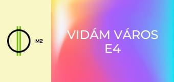 Vidám Város E4