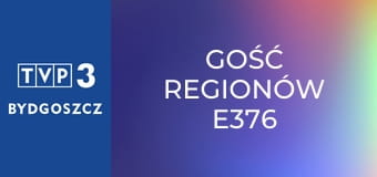 Gość regionów E376