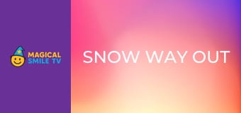 Snow Way Out Snow Way Out