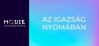 Az igazság nyomában