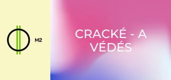 Cracké - A védés