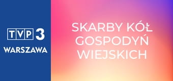 Skarby kół gospodyń wiejskich E2 - Majdan