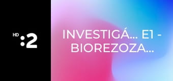 Investigátori E1 - Biorezozancia