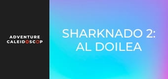 Sharknado 2: Al Doilea
