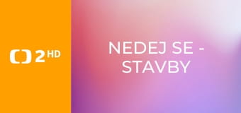 Nedej se - Stavby ve stínu Dukovan